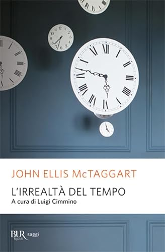 L'irrealtà del tempo - McTaggart, John E.