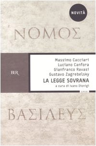 La legge sovrana. Nomos basileus - Dionigi, Ivano (a cura di)