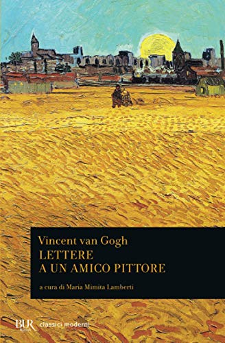 Lettere a un amico pittore (9788817013604) by Gogh, Vincent Van