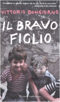 Beispielbild fr Il Bravo Figlio zum Verkauf von Reuseabook