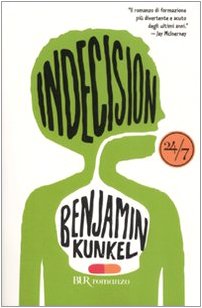 Indecision (9788817014809) by Kunkel, Benjamin