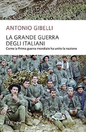 9788817015073: La grande guerra degli italiani 1915-1918