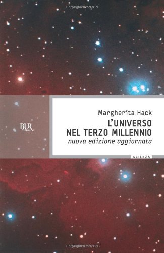 Beispielbild fr L'universo nel Terzo millennio. ?Le meraviglie che conosciamo e i misteri ancora insoluti del cosmo zum Verkauf von medimops