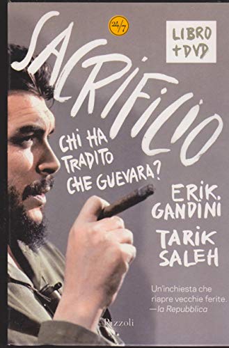 9788817015288: Sacrificio. Chi ha tradito Che Guevara? Con DVD