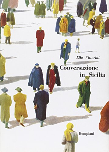 Conversazione in Sicilia (9788817015486) by Elio Vittorini