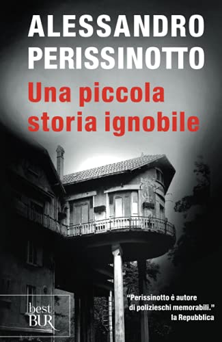 9788817016292: Una piccola storia ignobile (BUR Scrittori contemporanei)