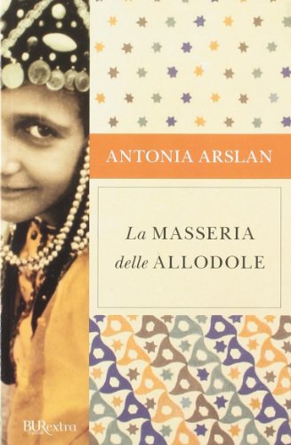 La masseria delle allodole - Arslan Antonia