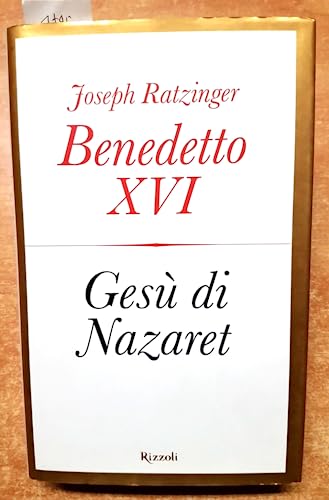 Gesù di nazareth - Joseph Ratzinger Benedetto XVI