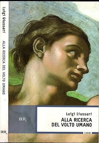 Alla ricerca del volto umano - Luigi Giussani