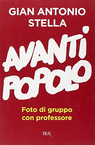 Avanti popolo. Foto di gruppo con professore - Stella, G Antonio