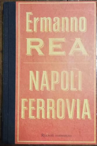 Napoli ferrovia - Rea Ermanno