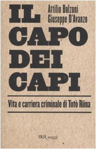 Beispielbild fr Il capo dei capi. Vita e carriera criminale di Tot Riina zum Verkauf von medimops