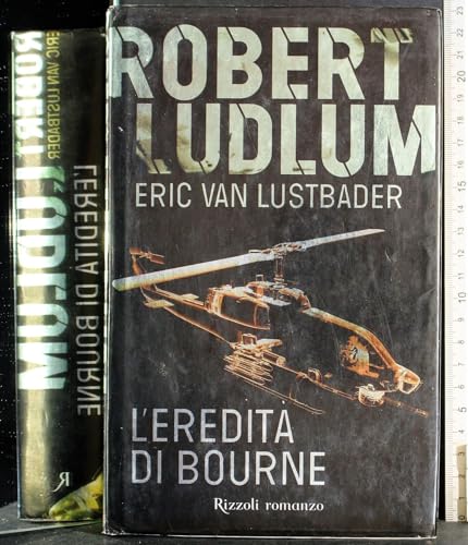 L'Eredita' DI Bourne (9788817019422) by LUDLUM Robert -