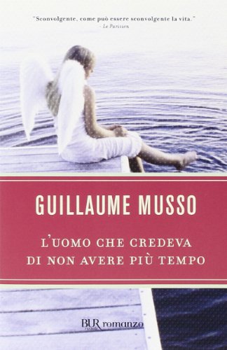 9788817020299: L'uomo che credeva di non avere pi tempo (BUR Narrativa)