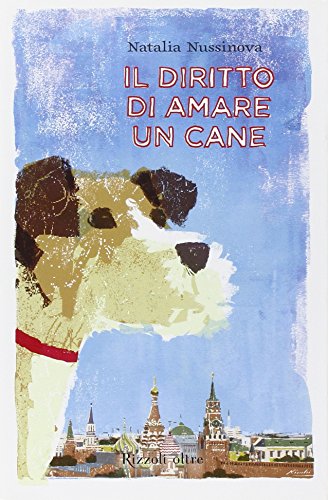 9788817022606: Il diritto di amare un cane (Oltre)