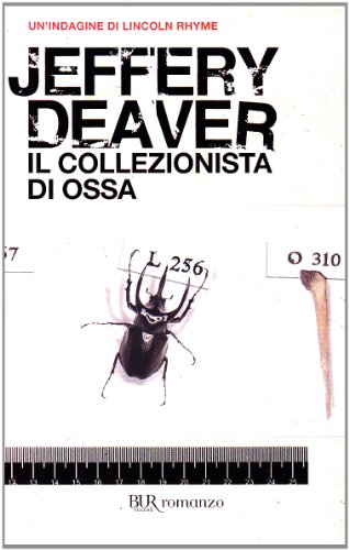 Il collezionista di ossa. Un'indagine di Lincoln Rhyme (9788817022828) by Deaver, Jeffery