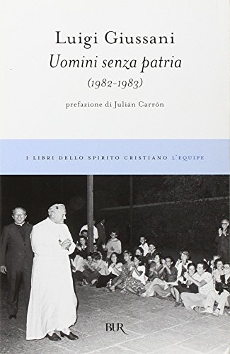 Uomini senza patria (1982-1983) (9788817023580) by Luigi Giussani