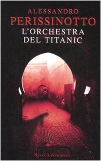 9788817024693: L'orchestra del Titanic