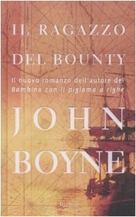 Il ragazzo del Bounty (9788817024778) by John Boyne