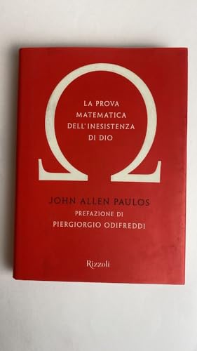 La prova matematica dell'inesistenza di Dio (9788817024891) by PAULOS John Allen -