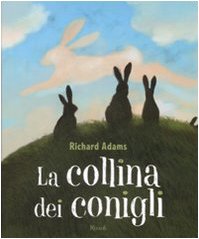 9788817025454: La collina dei conigli