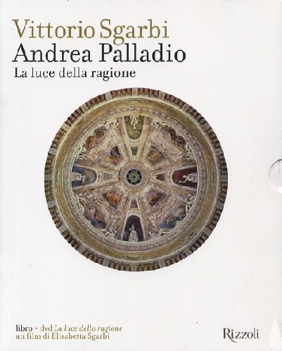 Beispielbild fr Andrea Palladio. La luce della ragione. Con DVD zum Verkauf von medimops