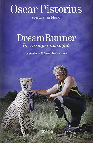 9788817025591: Dream runner. In corsa per un sogno