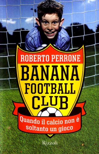 9788817026222: Banana Football Club