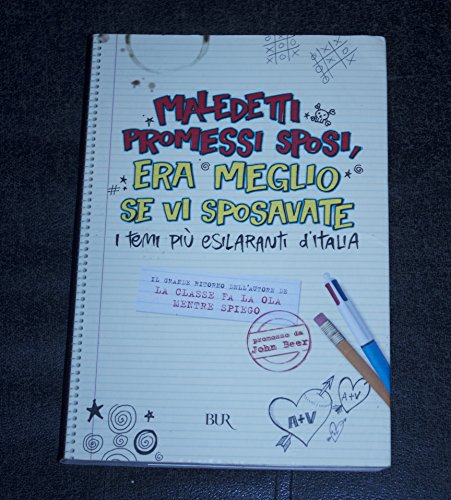 Maledetti Promessi Sposi, era meglio se vi sposavate. I temi piÃƒÂ esilaranti d'Italia - Beer, John