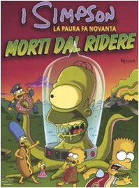 La paura fa novanta. Morti dal ridere. I Simpson (9788817026734) by Unknown Author