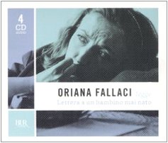 Lettera a un bambino mai nato. Audiolibro. 4 CD Audio (BUR Narrativa) -  Fallaci, Oriana: 9788817027373 - ZVAB