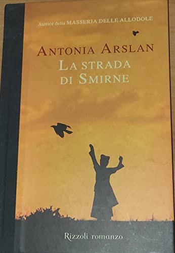 La strada di Smirne - Arslan Antonia