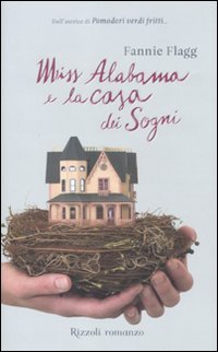 9788817028073: Miss Alabama e la casa dei sogni (Rizzoli best)