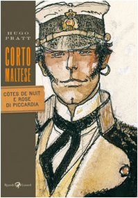 Corto Maltese. Côtes de nuit e Rose di Piccardia (Tascabili Pratt) - Pratt, Hugo