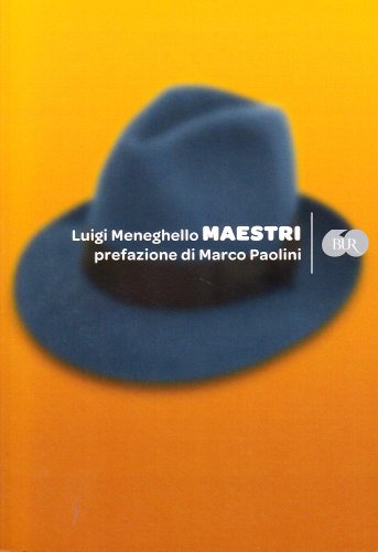 Maestri - Meneghello, Luigi