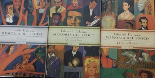 Memoria del fuoco: I volti e le maschere - Galeano, Eduardo