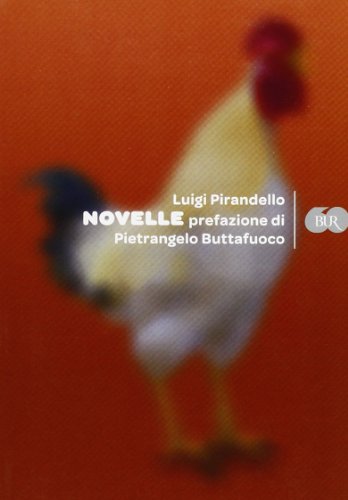 9788817031516: Luigi Pirandello Novelle Con Prefazione DI P. Buttafuoco