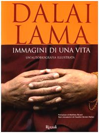 Immagini di una vita. Un'autobiografia illustrata - Gyatso Tenzin (Dalai Lama).