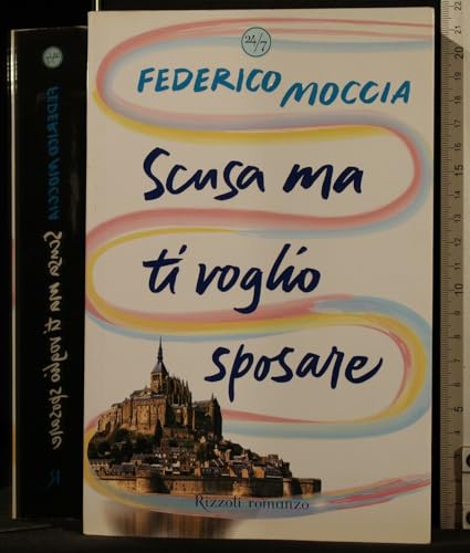 9788817032308: Scusa MA Ti Voglio Sposare (Italian Edition)