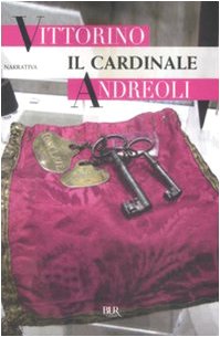 Il cardinale - Andreoli, Vittorino