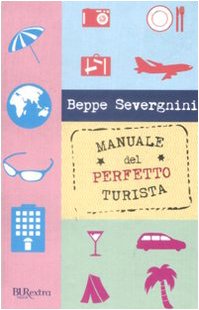 9788817032735: Manuale del perfetto turista (BUR Burextra)