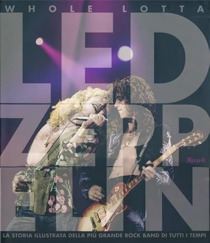 9788817032933: Whole Lotta Led Zeppelin. Ediz. illustrata (Varia illustrati)
