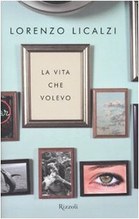 Beispielbild fr La Vita Che Volevo zum Verkauf von medimops