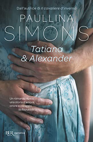 9788817033831: Tatiana & Alexander (BUR Narrativa)