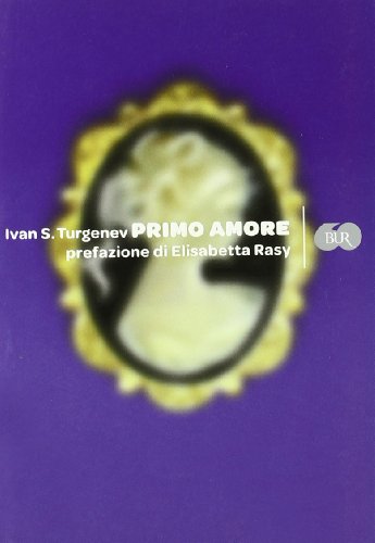 Primo amore (9788817034999) by Turgenev, Ivan