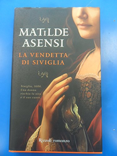 Stock image for La vendetta di Siviglia Asensi, Matilde and D'Amico, M. for sale by Librisline