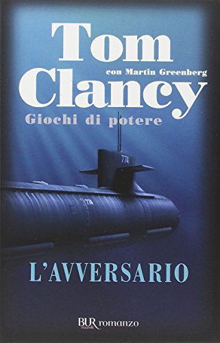 L'avversario. Giochi di potere (9788817035699) by Clancy, Tom