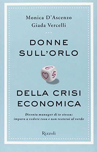 Beispielbild fr Donne Sull'Orlo Della Crisi Economica zum Verkauf von medimops