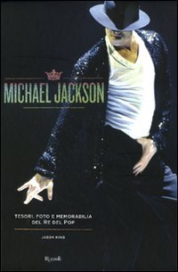 9788817036832: Michael Jackson. Tesori, foto e memorabilia del re del pop. Ediz. illustrata (Varia illustrati)