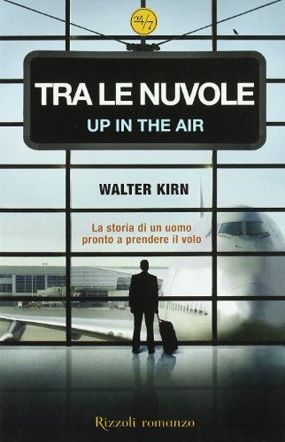 Tra le nuvole-Up in the air (9788817037884) by Walter Kirn